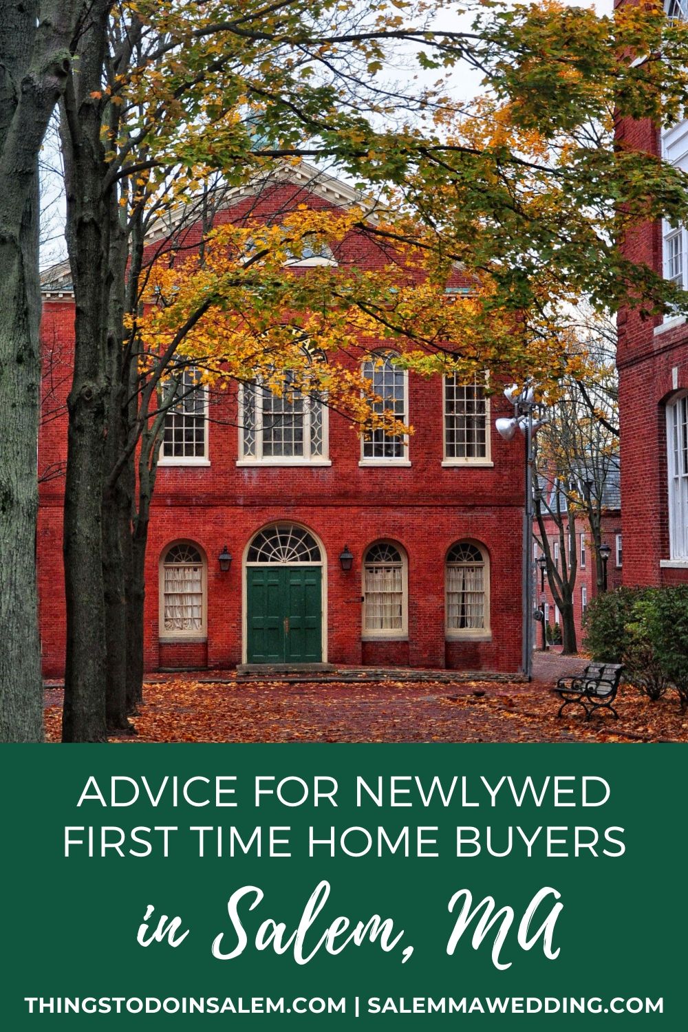 salem ma wedding, advice for newlywed first time home buyers in salem ma